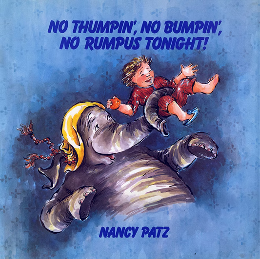 NO THUMPIN", NO BUMPIN', NO RUMPUS TONIGHT!